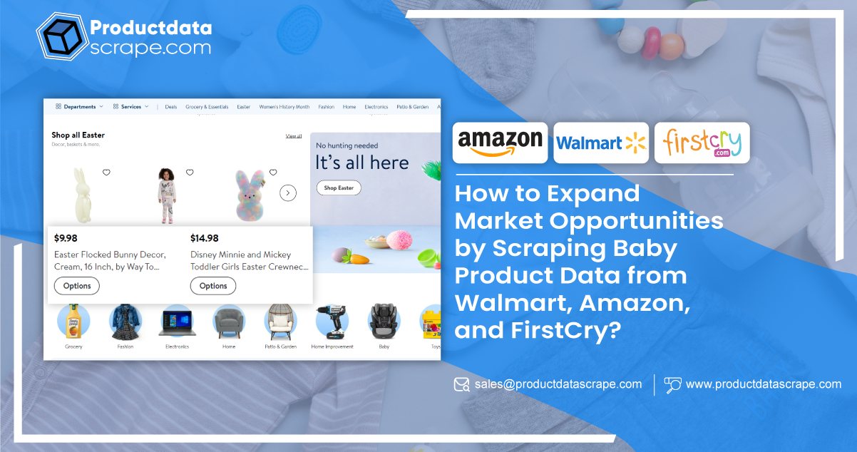 assets\img\blog\scraping-baby-product-data-from-walmart-amazon-and-firstcry\How-to-Expand-Market-Opportunities-by-Scraping-Baby-Product-Data-from-Walmart,-Amazon,-and-FirstCry